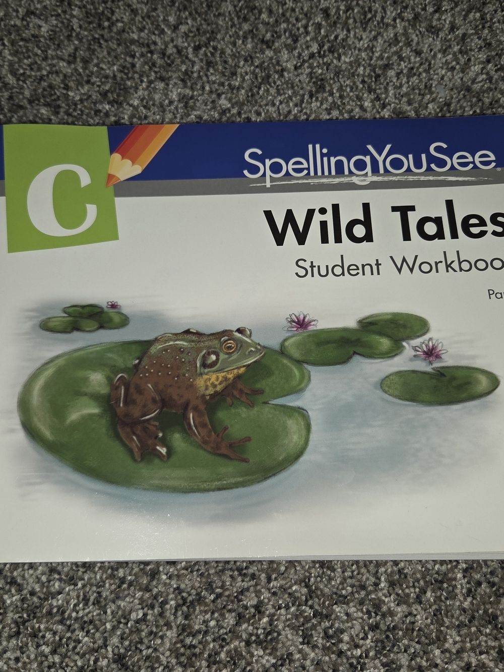 Spelling You See C: Wild Tales Student Workbook Part 2 Demme Learning New